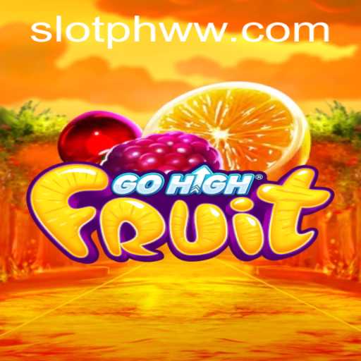 GoHighFruit: Discover the Exciting New Game Taking the World by Storm